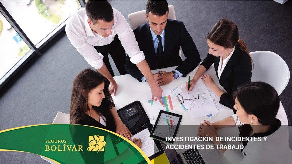 INVESTIGACIÓN DE INCIDENTES Y ACCIDENTES DE TRABAJO