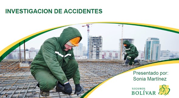 INVESTIGACION DE ACCIDENTES E INCIDENTES DE TRABAJO